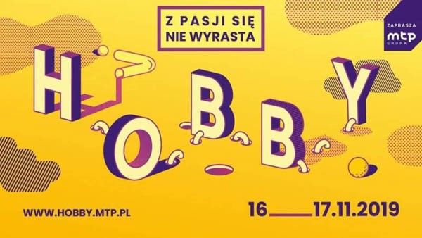 Targi HOBBY 2019 – Z Pasji Się Nie Wyrasta! - Konwenty Południowe