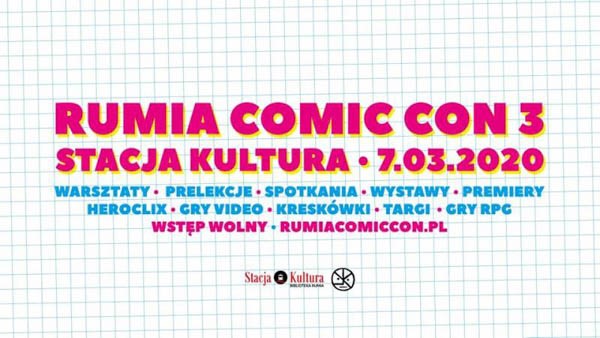 Rumia Comic Con 3 | Stacja Kultura - Konwenty Południowe