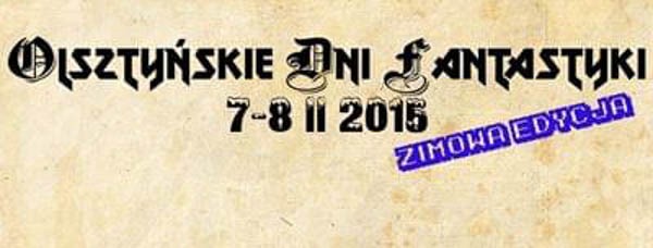 Olsztyńskie Dni Fantastyki (Edycja Zimowa) 2014 - Konwenty Południowe