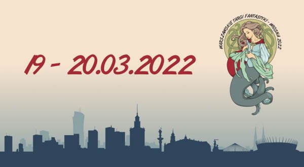 Warszawskie Targi Fantastyki - Wiosna 2022 - Konwenty Południowe
