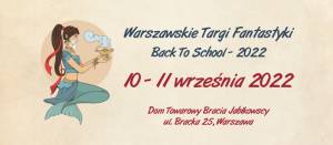 Warszawskie Targi Fantastyki - Back to School 2022 - Konwenty Południowe