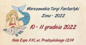 Warszawskie Targi Fantastyki - Zima 2022 - Konwenty Południowe