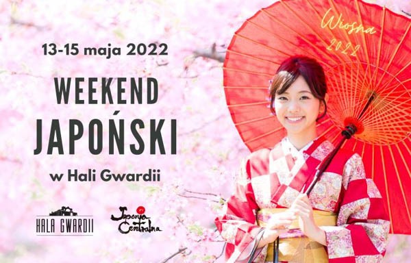 Weekend Japoński w Hali Gwardii Wiosna 2022 - Konwenty Południowe
