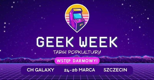Geek Week w Szczecinie 2023 - Konwenty Południowe