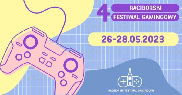 4. Raciborski Festiwal Gamingowy - Konwenty Południowe