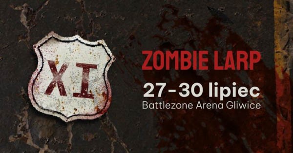 Zombie Larp XI - Konwenty Południowe