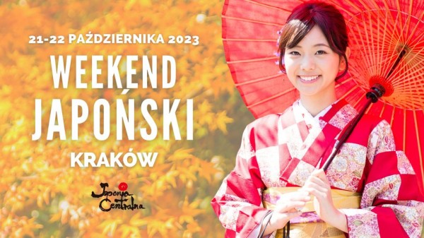 Weekend Japoński Kraków JESIEŃ 2023 - Konwenty Południowe