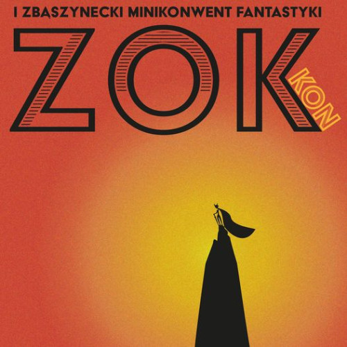 ZOKkon - Zbąszynecki Minikonwent Fantastyki - Konwenty Południowe