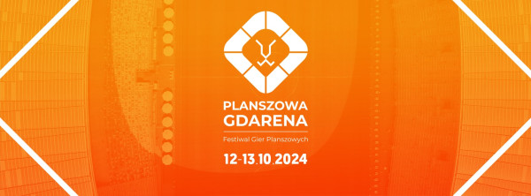 Planszowa GDArena 2024 | Festiwal Gier Planszowych  - Konwenty Południowe