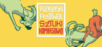 Poznański Festiwal Sztuki Komiksowej 2025 - Konwenty Południowe