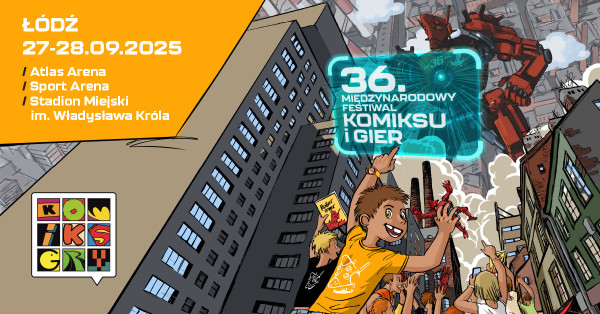 36. Międzynarodowy Festiwal Komiksu i Gier w Łodzi 2025 - Konwenty Południowe 36. Międzynarodowy Festiwal Komiksu i Gier w Łodzi 2025 - Konwenty Południowe