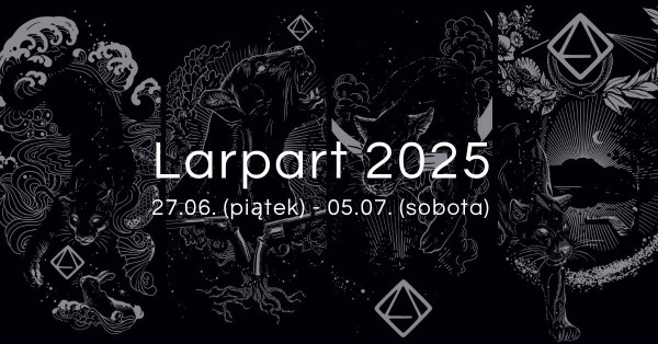 Larpart 2025 - Konwenty Południowe Larpart 2025 - Konwenty Południowe