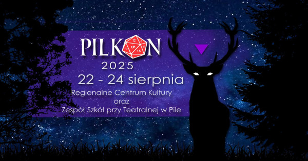 Festiwal Gier i Fantastyki Pilkon 2025 - Konwenty Południowe Festiwal Gier i Fantastyki Pilkon 2025 - Konwenty Południowe