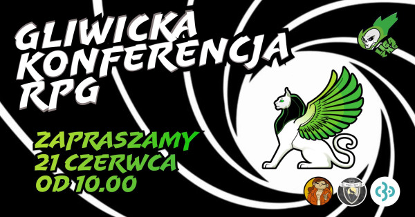 Gliwicka Konferencja RPG - Konwenty Południowe Gliwicka Konferencja RPG - Konwenty Południowe