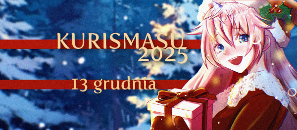 Kurismasu 2025 - Konwenty Południowe