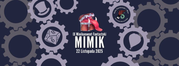 Mimik - IX Minikonwent Fantastyki KFiG UW - Konwenty Południowe