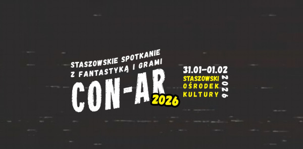 Staszowskie Spotkanie z Fantastyką i Grami Con-Ar 2026 - Konwenty Południowe