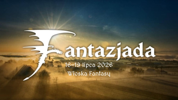 Fantazjada 2026 - Konwenty Południowe