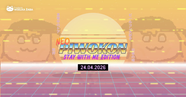 Neo-Piwokon 2026: Stay with me edition - baner