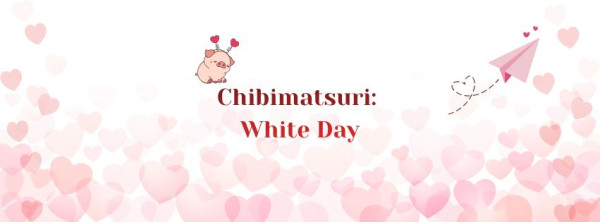 Chibimatsuri: White Day 2026 - Konwenty Południowe