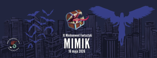 Mimik - XI Minikonwent Fantastyki KFiG UW - Konwenty Południowe