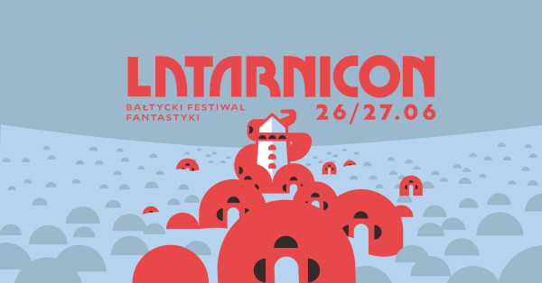 Latarnicon 2026 - Konwenty Południowe