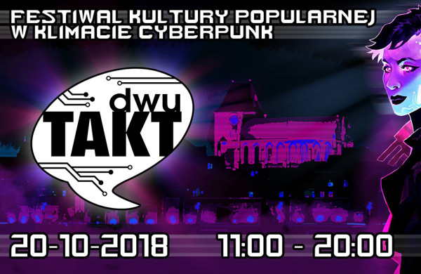 Festiwal Kultury Popularnej DwuTakt 2018 - Konwenty Południowe