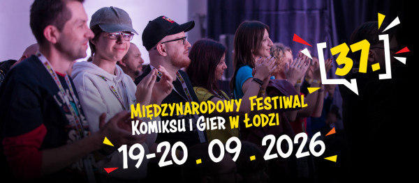 37. Międzynarodowy Festiwal Komiksu i Gier w Łodzi  - Konwenty Południowe