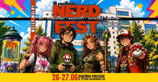 III Podlaski Nerd Fest - Konwenty Południowe