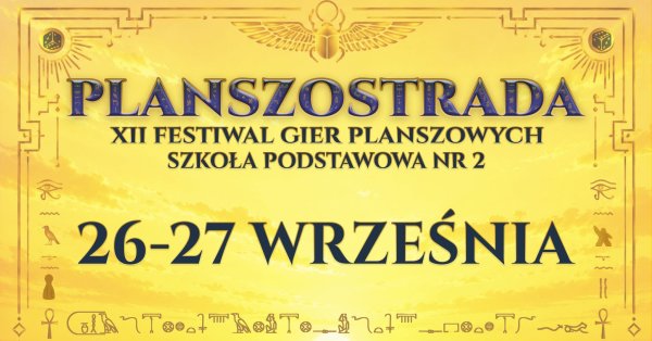 Planszostrada - XII Kępiński Festiwal Gier Planszowych - Konwenty Południowe