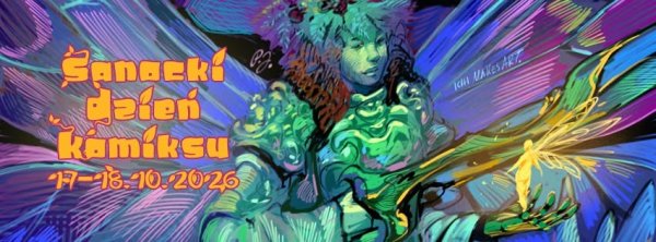 Sanocki Dzień Komiksu 2026 - Konwenty Południowe