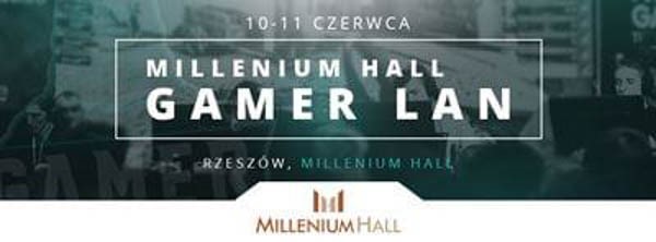 Gamer Lan Millenium Hall 2017 - Konwenty Południowe