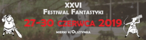 XXVI Międzynarodowy Festiwal Fantastyki w Mierkach - Konwenty Południowe XXVI Międzynarodowy Festiwal Fantastyki w Mierkach - Konwenty Południowe