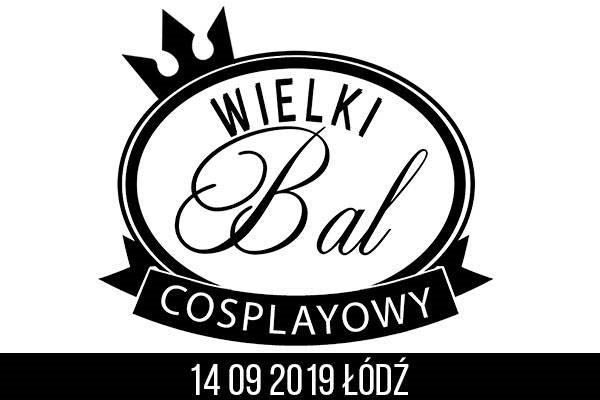 Wielki Bal Cosplayowy 2019 - Konwenty Południowe