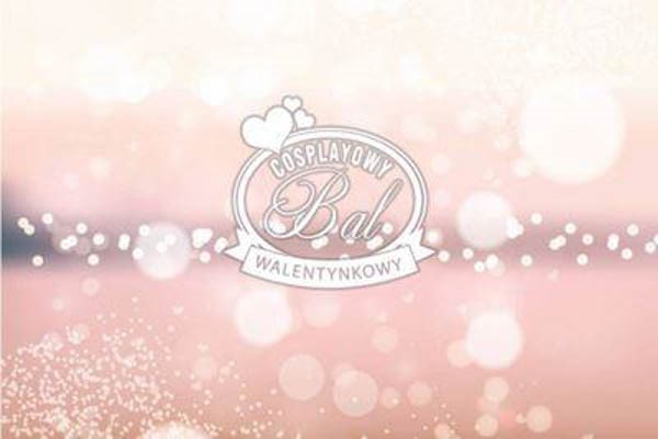 Cosplayowy Bal Walentynkowy - Konwenty Południowe