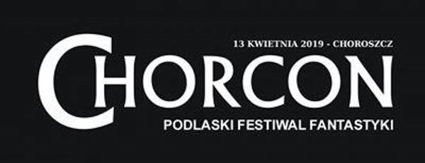 Chorcon 2019 - Festiwal Fantastyki - Konwenty Południowe