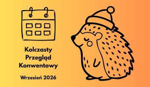 Kolczasty Przegląd Konwentowy Wrzesień 2026 - baner