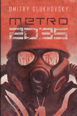 Dmitry Glukhovsky - „Metro 2035”