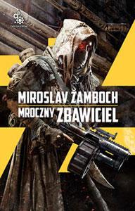 Miroslav Żamboch - „Mroczny Zbawiciel”
