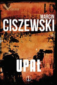 Marcin Ciszewski - „Upał”