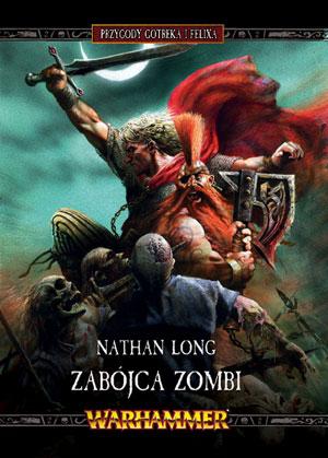 Nathan Long - „Zabójca Zombi”